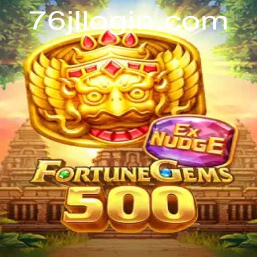 Discover the Thrill of FortuneGems500 at 76JL.COM