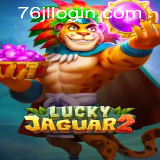Unveiling Luckyjaguar2: A Comprehensive Guide to the Exciting New Game
