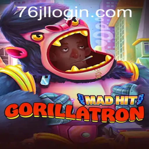 MadHitGorillatron: A Thrilling New Gaming Experience with 76JL.COM