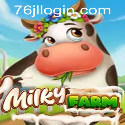 Explore the Immersive World of MilkyFarm with 76JL.COM