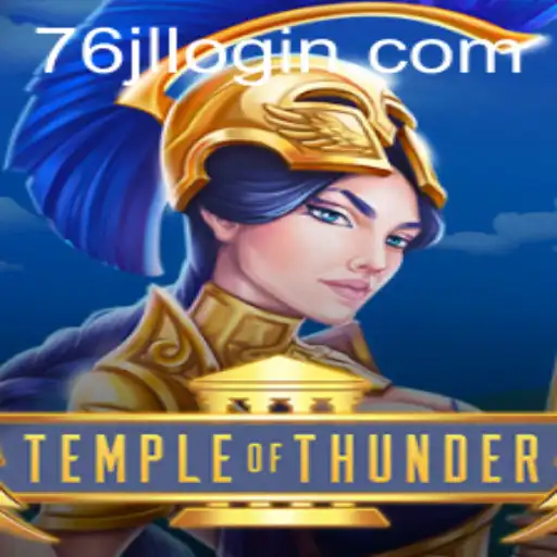 Explore the Thrilling World of TempleofThunder: A New Gaming Adventure with 76JL.COM